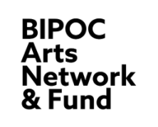 BIPOC Arts Network & Fund